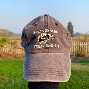“Women Want Me and Fish Fear Me” sun faded baseball hat